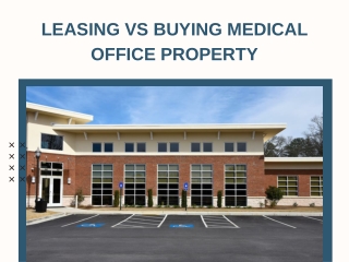 Leasing VS Buying Medical Office Property