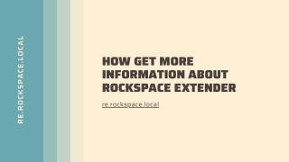 HOW GET MORE INFORMATION ABOUT ROCKSPACEEXTENDERe.rockspace.local