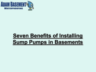 Seven Benefits of Installing Sump Pumps in Basement