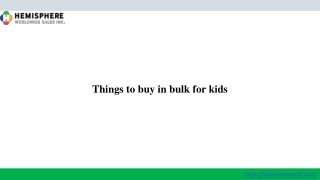 Things to buy in bulk for kids