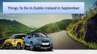 Things To Do In Dublin Ireland In September