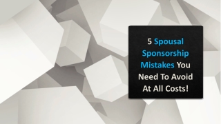 5 Spousal Sponsorship Mistakes You Need To Avoid At All Costs