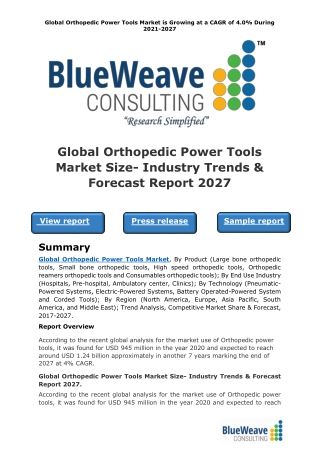 Global Orthopedic Power Tools Market Size- Industry Trends & Forecast Report 2027
