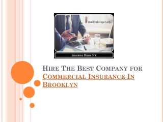 Hire The Best Company for Commercial Insurance In Brooklyn