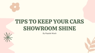 TIPS TO KEEP YOUR CARS SHOWROOM SHINE - Rapidewash