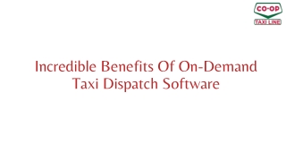 Incredible Benefits Of On-Demand Taxi Dispatch Software