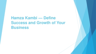 Hamza Kambi — Define Success and Growth of Your Business
