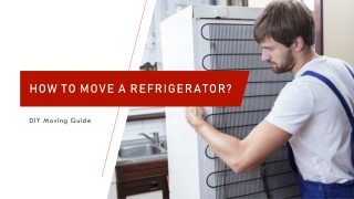 How to Move a Refrigerator