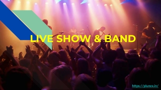 LIVE SHOW & BAND