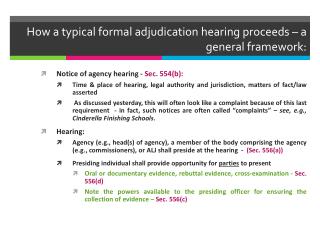 How a typical formal adjudication hearing proceeds – a general framework: