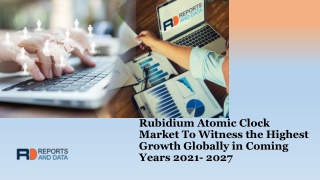 Rubidium Atomic Clock Market Latest Trends and Developments in Industry 2027