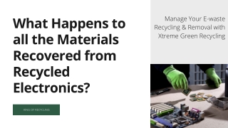 What Happens to all the Materials Recovered from Recycled Electronics?