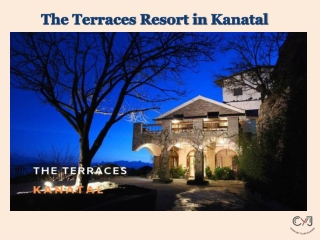 The Terraces Kanatal - Resort In Kanatal