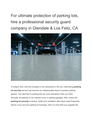 For ultimate protection of parking lots, hire a professional security guard company in Glendale & Los Feliz, CA