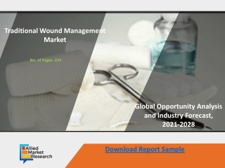 Traditional Wound Management Market to Incur Steady Growth by 2030
