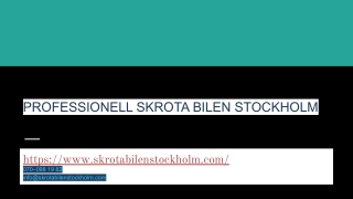 PROFESSIONELL SKROTA BILEN STOCKHOLM