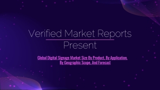 Global Digital Signage Market Size By Product, By Application, By Geographic Scope, And Forecast
