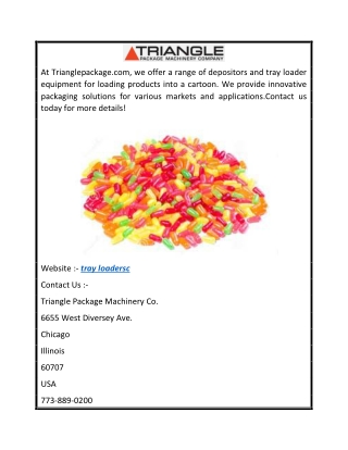 Triangle Depositor and Tray Loaders Equipment