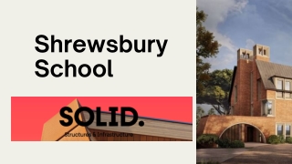 Shrewsbury School | SOLID Structures & Infrastructure