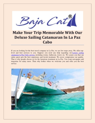 Make Your Trip Memorable With Our Deluxe Sailing Catamaran