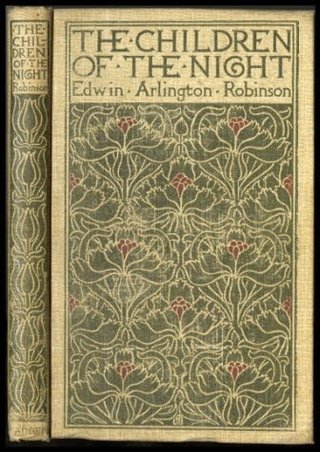 READ The children of the night  a book of poems 1897 by Edwin Arlington