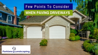 Few Points To Consider When Paving Driveways
