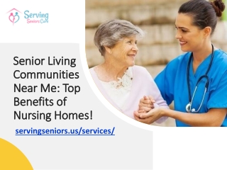 Senior Living Communities Near Me: Top Benefits of Nursing Homes!