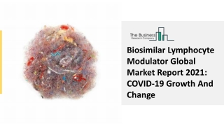 Biosimilar Lymphocyte Modulator Market Analysis, Size, Share Forecast To 2030