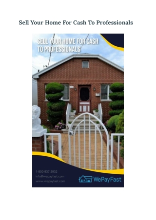 Sell Your Home For Cash To Professionals _ We Pay Fast