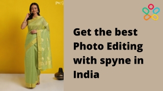 Get the best Photo Editing with spyne in India