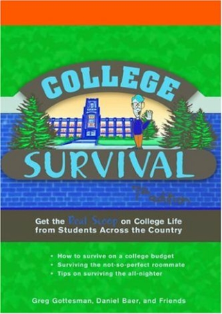 DOWNLOAD College Survival Get the Real Scoop on College Life from Students Across