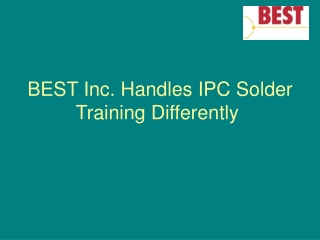 BEST Inc. Handles IPC Solder Training Differently 