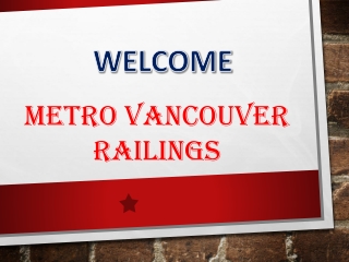 Metro Vancouver Railings