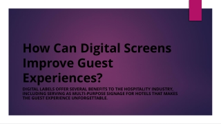 How Can Digital Screens Improve Guest Experiences