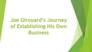 Joe Girouard’s Journey of Establishing His Own Business