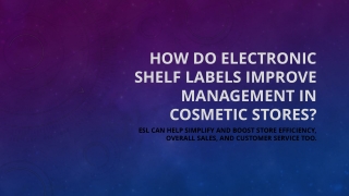 Electronic Shelf Labels Improve Management In Cosmetic Stores