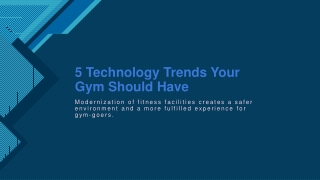 Technology Trends Your Gym Should Have