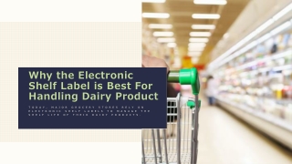 Electronic Shelf Label is Best For Handling Dairy Product