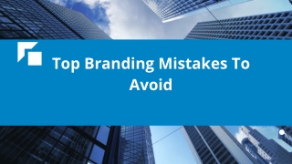 Top Branding Mistakes To Avoid