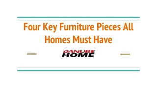 Four Key Furniture Pieces All Homes Must Have