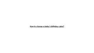 How to choose a baby’s birthday cake