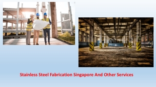 Stainless Steel Fabrication Singapore And Other Services