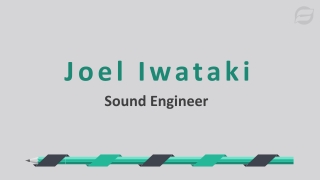 Joel Iwataki - A Resourceful Professional From United States