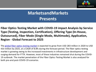 Fiber Optics Testing Market Size Trends and Global Forecast to 2025