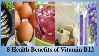 8 Health Benefits of Vitamin B12