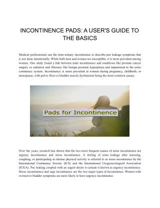 INCONTINENCE PADS A USER'S GUIDE TO THE BASICS