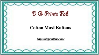 Cotton Maxi Kaftans | dgprintfab.com