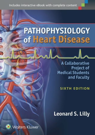 DOWNLOAD Pathophysiology of Heart Disease A Collaborative Project of Medical