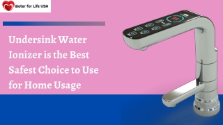 Undersink Water Lonizer is the Best Safest Choice to Use for Home Usage