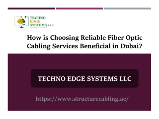 How is Choosing Reliable Fiber Optic Cabling Services Beneficial in Dubai?